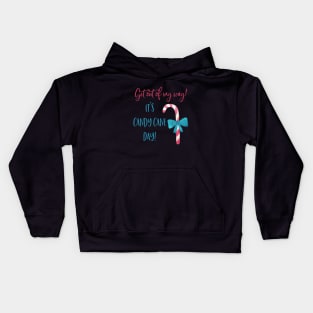 Get out of my way, it's candy cane day! Kids Hoodie